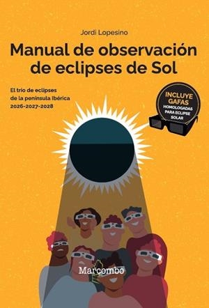 MANUAL DE OBSERVACIÓN DE ECLIPSES DE SOL | 9788426740823 | LOPESINO CORRAL, JORDI | Llibreria La Gralla | Llibreria online de Granollers