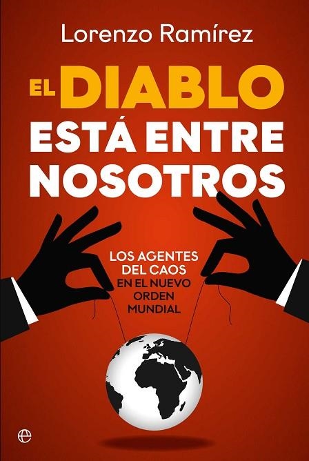DIABLO ESTÁ ENTRE NOSOTROS, EL | 9788410941816 | LOS AGENTES DEL CAOS DEL NUEVO ORDEN MUNDIAL | Llibreria La Gralla | Llibreria online de Granollers