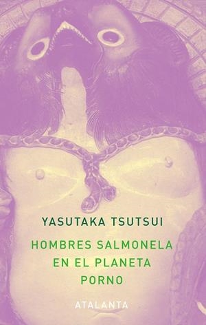 HOMBRES SALMONELA EN EL PLANETA PORNO | 9788412998634 | YASUTAKA TSUTSUI | Llibreria La Gralla | Librería online de Granollers
