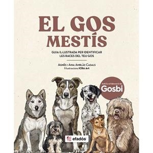GOS MESTÍS, EL | 9791387658205 | AGNES AMBLAS CASALS- AINA AMBLAS CASALS | Llibreria La Gralla | Librería online de Granollers