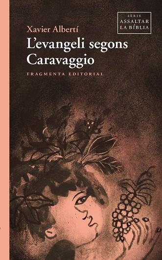 EVANGELI SEGONS CARAVAGGIO, L' | 9791387548100 | ALBERTÍ, XAVIER | Llibreria La Gralla | Llibreria online de Granollers