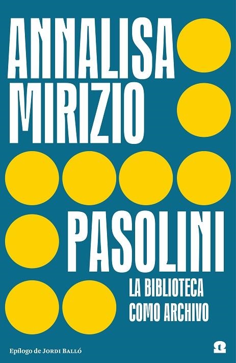 PASOLINI. LA BIBLIOTECA COMO ARCHIVO | 9788418469237 | MIRIZIO, ANNALISA | Llibreria La Gralla | Llibreria online de Granollers