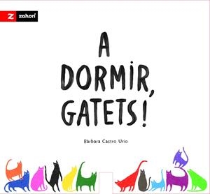 A DORMIR, GATETS! | 9791387709839 | CASTRO URÍO, BARBARA | Llibreria La Gralla | Llibreria online de Granollers