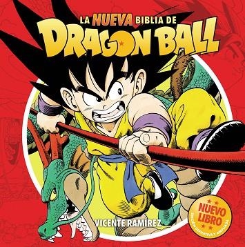 LA NUEVA BIBLIA DE DRAGON BALL | 9791387689827 | RAMÍREZ, VICENTE | Llibreria La Gralla | Llibreria online de Granollers