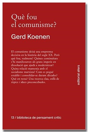 QUÈ FOU DEL COMUNISME? | 9791387680152 | KOENEN, GERD | Llibreria La Gralla | Llibreria online de Granollers