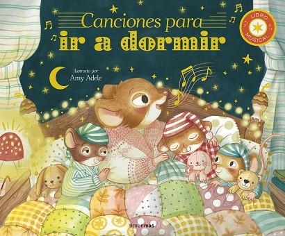 CANCIONES PARA IR A DORMIR. LIBRO MUSICAL | 9788408300847 | ADELE, AMY ;  ECKFORD, JENNIFER | Llibreria La Gralla | Llibreria online de Granollers