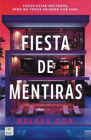 FIESTA DE MENTIRAS | 9788408310426 | COX, KELSEY | Llibreria La Gralla | Librería online de Granollers