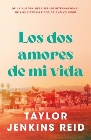 LOS DOS AMORES DE MI VIDA | 9791387595074 | JENKINS REID, TAYLOR | Llibreria La Gralla | Llibreria online de Granollers
