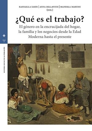 ¿QUÉ ES EL TRABAJO? | 9791387790479 | SARTI, RAFFAELLA / BELLAVITIS, ANNA / MARTINI, MANUELA | Llibreria La Gralla | Librería online de Granollers