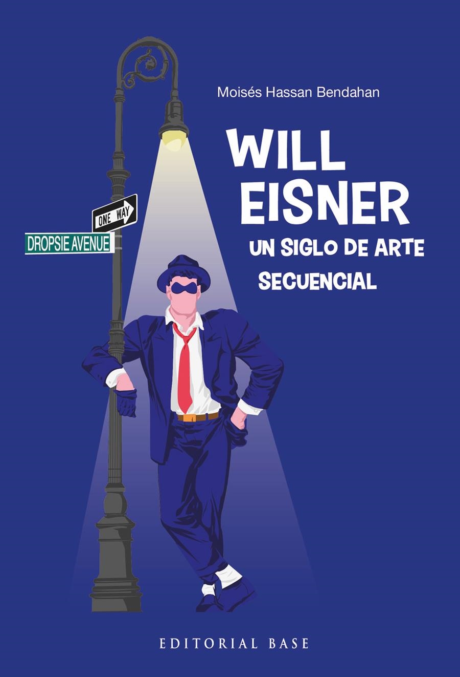 WILL EISNER. UN SIGLO DE ARTE SECUENCIAL | 9788410043664 | HASSAN BENDAHAN, MOISÉS | Llibreria La Gralla | Llibreria online de Granollers