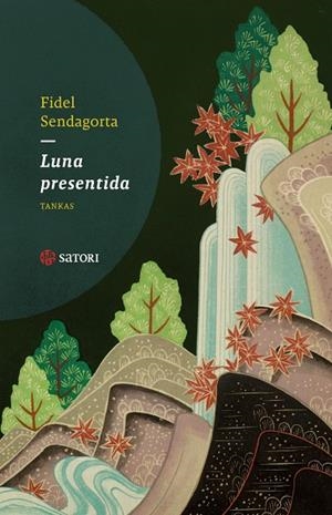 LUNA PRESENTIDA | 9788410404229 | SENDAGORTA, FIDEL | Llibreria La Gralla | Llibreria online de Granollers