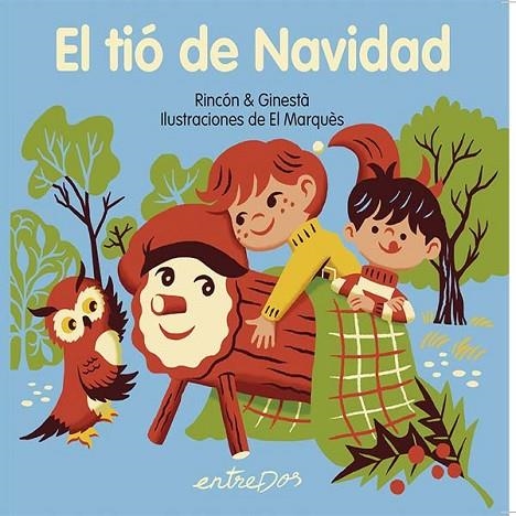 TIÓ DE NAVIDAD, EL | 9788418900983 | RINCÓN & GINESTA | Llibreria La Gralla | Llibreria online de Granollers