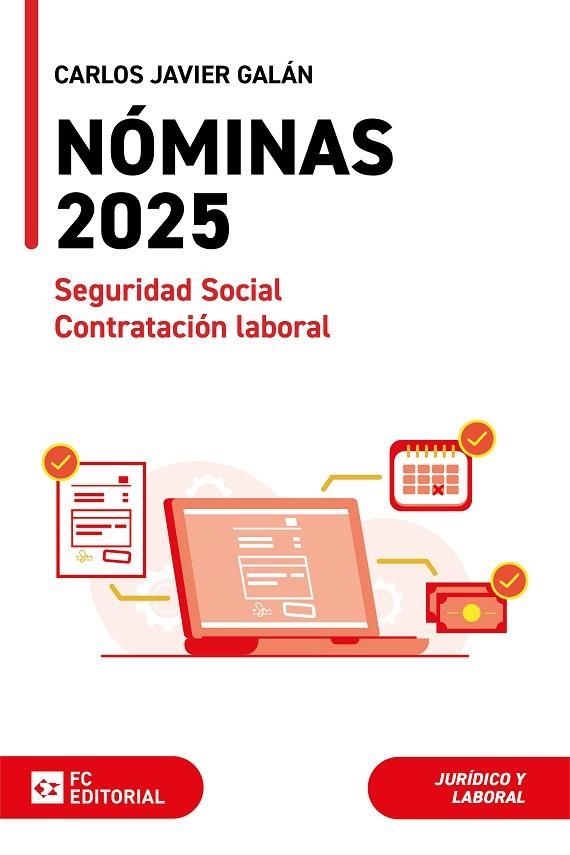 NÓMINAS, SEGURIDAD SOCIAL Y CONTRATACIÓN LABORAL 2025 | 9788410315167 | , CARLOS JAVIER GALÁN GUTIERREZ | Llibreria La Gralla | Llibreria online de Granollers