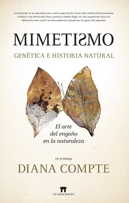 MIMETISMO. GEN&#201;TICA E HISTORIA NATURAL | 9788419414557 | , DIANA COMPTE TORDESILLAS | Llibreria La Gralla | Llibreria online de Granollers