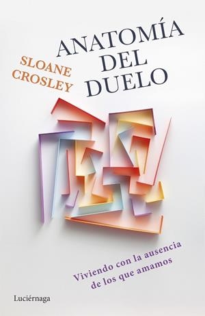 ANATOMÍA DEL DUELO | 9791387667160 | CROSLEY, SLOANE | Llibreria La Gralla | Llibreria online de Granollers