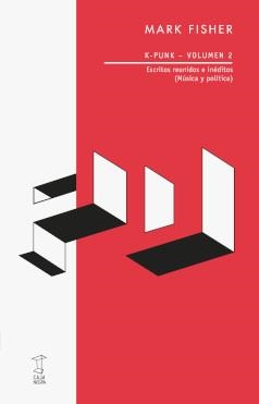 K-PUNK. VOLUMEN 2 | 9789871622856 | FISHER, MARK | Llibreria La Gralla | Llibreria online de Granollers