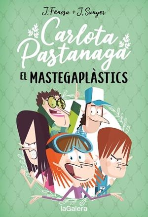 CARLOTA PASTANAGA 2. EL MASTEGAPLÀSTICS | 9788424676674 | FENOSA, JORDI | Llibreria La Gralla | Librería online de Granollers