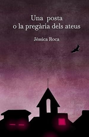 UNA POSTA O LA PREGÀRIA DELS ATEUS | 9798276543192 | ROCA, JESSICA | Llibreria La Gralla | Llibreria online de Granollers