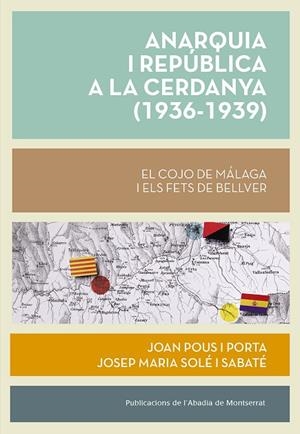 ANARQUIA I REPÚBLICA A LA CERDANYA (1936-1939) | 9788491913702 | POUS I PORTA, JOAN / SOLÉ I SABATÉ, JOSEP MARIA | Llibreria La Gralla | Llibreria online de Granollers