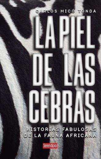 PIEL DE LAS CEBRAS, LA | 9791387661212 | MICÓ TONDA, CARLOS | Llibreria La Gralla | Llibreria online de Granollers