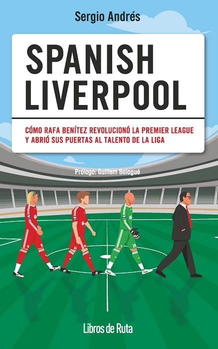SPANISH LIVERPOOL | 9788412905724 | ANDRÉS MEDINA, SERGIO | Llibreria La Gralla | Llibreria online de Granollers