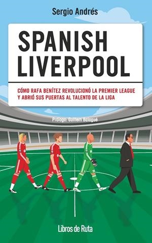 SPANISH LIVERPOOL | 9788412905724 | ANDRÉS MEDINA, SERGIO | Llibreria La Gralla | Llibreria online de Granollers