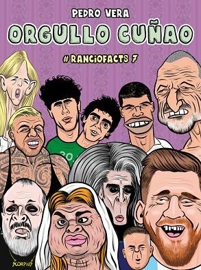 RANCIOFACTS 7. ORGULLO CUÑAO | 9788410332553 | VERA, PEDRO | Llibreria La Gralla | Llibreria online de Granollers