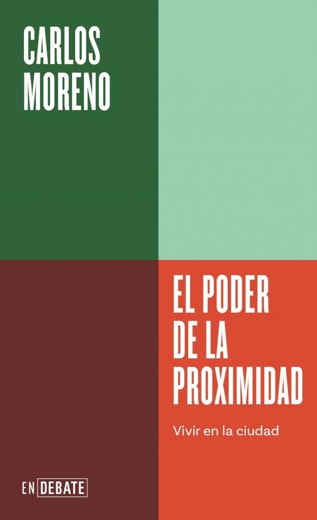 PODER DE LA PROXIMIDAD, EL  (SERIE ENDEBATE) | 9791387600303 | MORENO, CARLOS | Llibreria La Gralla | Llibreria online de Granollers