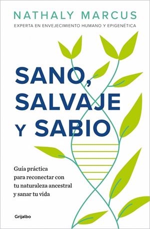 SANO, SALVAJE Y SABIO | 9788425372148 | MARCUS, NATHALY | Llibreria La Gralla | Llibreria online de Granollers