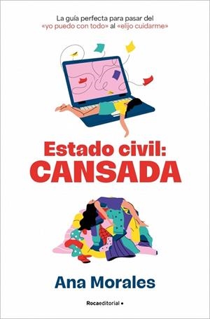 ESTADO CIVIL: CANSADA | 9788410442276 | MORALES, ANA | Llibreria La Gralla | Llibreria online de Granollers