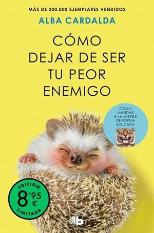 CÓMO DEJAR DE SER TU PEOR ENEMIGO (EDICIÓN LIMITADA) | 9791387652708 | CARDALDA, ALBA | Llibreria La Gralla | Llibreria online de Granollers