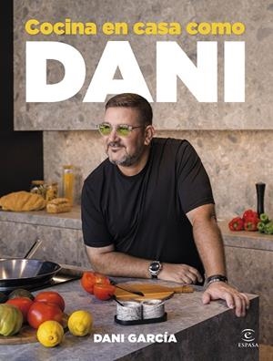 COCINA EN CASA COMO DANI | 9788467079609 | GARCÍA, DANI | Llibreria La Gralla | Librería online de Granollers