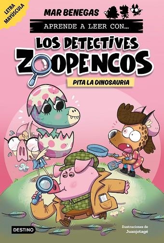 APRENDE A LEER CON... LOS DETECTIVES ZOOPENCOS 10. PITA LA DINOSAURIA | 9788408312864 | BENEGAS, MAR | Llibreria La Gralla | Librería online de Granollers