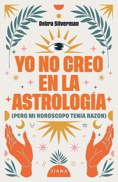 YO NO CREO EN LA ASTROLOGÍA | 9788411193078 | SILVERMAN, DEBRA | Llibreria La Gralla | Llibreria online de Granollers