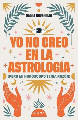 YO NO CREO EN LA ASTROLOGÍA | 9788411193078 | SILVERMAN, DEBRA | Llibreria La Gralla | Llibreria online de Granollers
