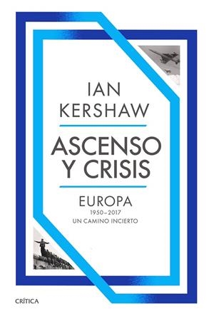 ASCENSO Y CRISIS | 9788491998402 | KERSHAW, IAN | Llibreria La Gralla | Llibreria online de Granollers