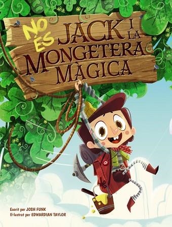 NO ÉS JACK I LA MONGETERA MÀGICA | 9788448951849 | FUNK, JOSH | Llibreria La Gralla | Llibreria online de Granollers