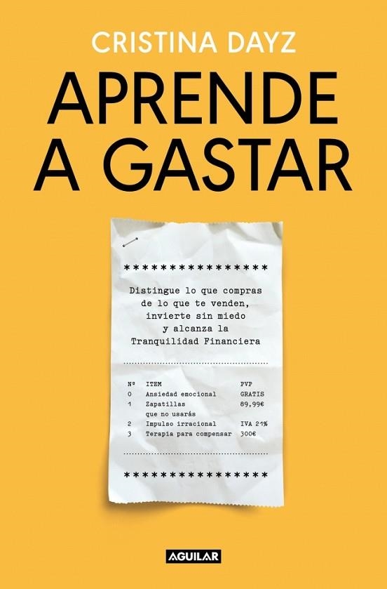 APRENDE A GASTAR | 9788403526051 | DAYZ, CRISTINA | Llibreria La Gralla | Llibreria online de Granollers