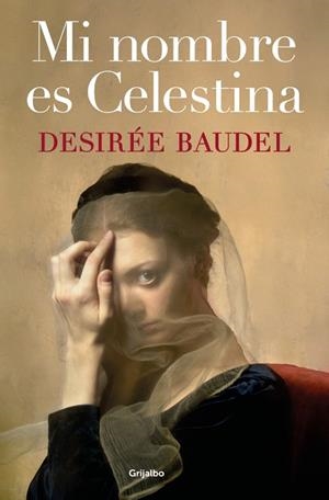 MI NOMBRE ES CELESTINA | 9788425371707 | BAUDEL, DESIRÉE | Llibreria La Gralla | Llibreria online de Granollers