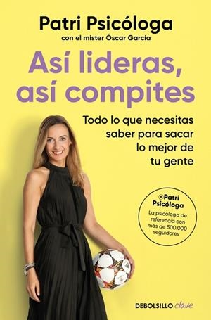 ASÍ LIDERAS, ASÍ COMPITES | 9788466390149 | RAMÍREZ (PATRI PSICÓLOGA), PATRICIA | Llibreria La Gralla | Llibreria online de Granollers