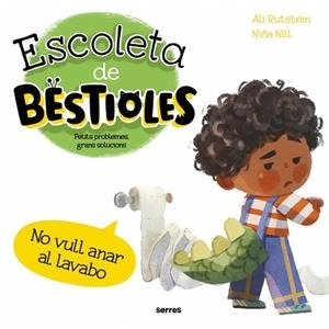 NO VULL ANAR AL LAVABO ESCOLETA DE BESTIOLES - | 9788427249561 | RUTSTEIN, ALI | Llibreria La Gralla | Llibreria online de Granollers