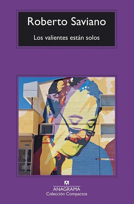 VALIENTES ESTÁN SOLOS, LOS | 9788433949431 | SAVIANO, ROBERTO | Llibreria La Gralla | Librería online de Granollers