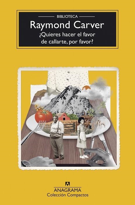 ¿QUIERES HACER EL FAVOR DE CALLARTE, POR FAVOR? | 9788433948786 | CARVER, RAYMOND | Llibreria La Gralla | Librería online de Granollers