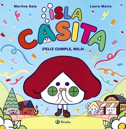 ¡FELIZ CUMPLE, MILA! ISLA CASITA, 2. | 9788469646014 | SALA, MARTINA | Llibreria La Gralla | Librería online de Granollers