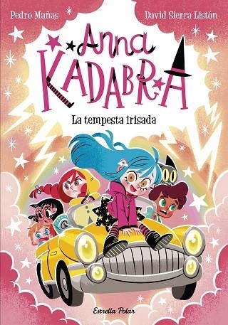 TEMPESTA IRISADA,LA ANNA KADABRA 17. LA | 9791387903312 | PEDRO MAÑAS, PEDRO MAÑAS ;  SIERRA LISTON, DAVID | Llibreria La Gralla | Librería online de Granollers