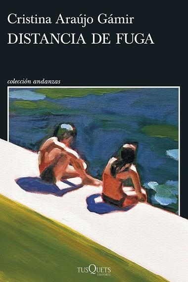 DISTANCIA DE FUGA | 9788411077033 | ARAÚJO GÁMIR, CRISTINA | Llibreria La Gralla | Llibreria online de Granollers