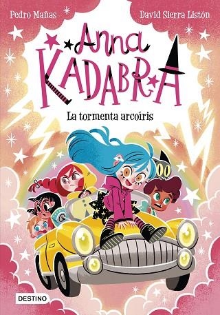 TORMENTA ARCOÍRIS, LA ANNA KADABRA 17. LA | 9788408313496 | PEDRO MAÑAS, PEDRO MAÑAS ;  SIERRA LISTON, DAVID | Llibreria La Gralla | Librería online de Granollers