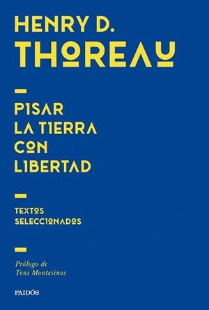 PISAR LA TIERRA CON LIBERTAD | 9788449344701 | THOREAU, HENRY DAVID | Llibreria La Gralla | Llibreria online de Granollers
