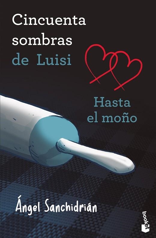 50 SOMBRAS DE LUISI. HASTA EL MOÑO | 9788445022146 | SANCHIDRIÁN, ÁNGEL | Llibreria La Gralla | Librería online de Granollers