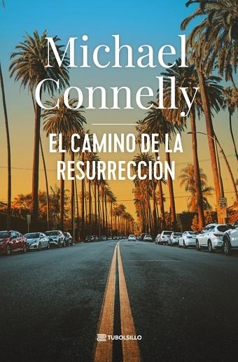 CAMINO DE LA RESURRECCIÓN, EL | 9791387739171 | CONNELLY, MICHAEL | Llibreria La Gralla | Llibreria online de Granollers